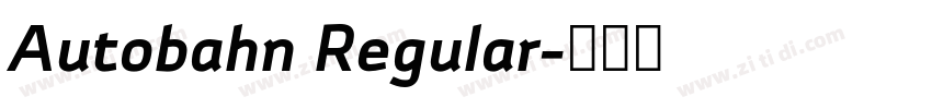 Autobahn Regular字体转换